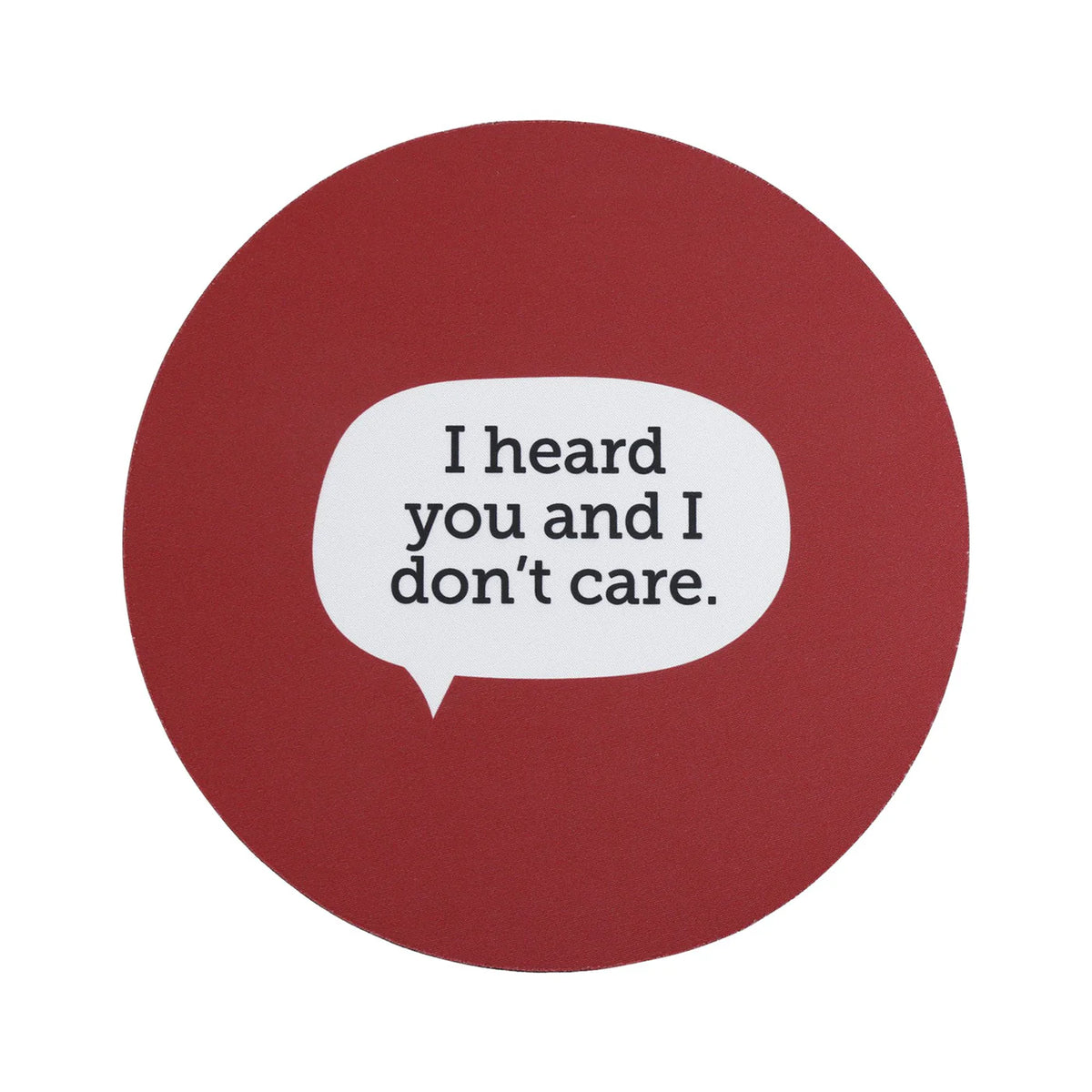 I Don't Care Mouse Pad